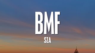 SZA - BMF (Lyrics) [1 HOUR]