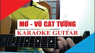 [Karaoke Guitar] Mơ - Vũ Cát Tường | Acoustic Beat