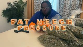 Fat Meech - Pressure (Official Video)