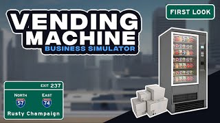 Vending Machine Business Simulator First Look - Selling Snacks in the Big City! Episode 1