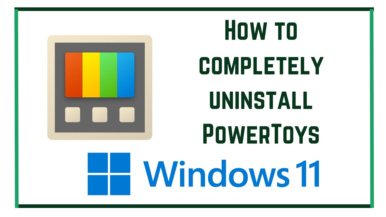 How To Completely Uninstall PowerToys - YouTube