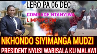 COMRADE NTANYIWA WA LIMPOPO FM, NKHANGA ZAONA, LERO PA 06 DEC