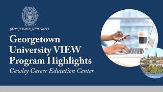 Georgetown University VIEW Program Highlights