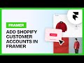 Add Shopify Customer Accounts to Your Framer Store (Frameship Tutorial)
