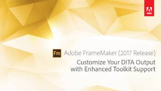 FrameMaker 2017: Customized DITA Output