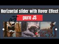 Creating Stunning Horizontal Draggable Slider Cards with Hover Effect Using Pure JavaScript & CSS