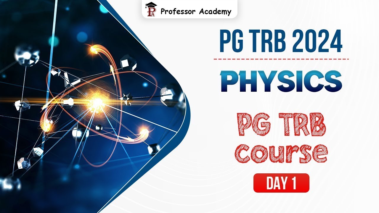 Pg Trb Physics Day 1 Youtube