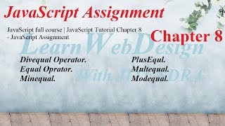 JavaScript full course | JavaScript Tutorial Chapter 8 - JavaScript Assignment