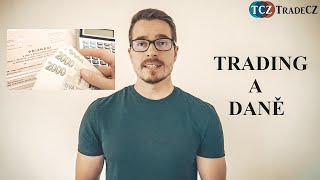 TRADECZ | Trading a daně, aneb jak danit příjmy z tradingu a investování