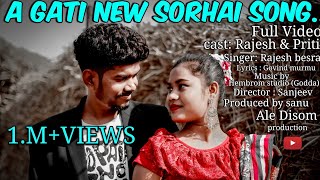A Gati New Santhali Sorhai Song|| Rajesh & priti||2020-2021
