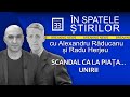 Scandal ca la Piața...Unirii