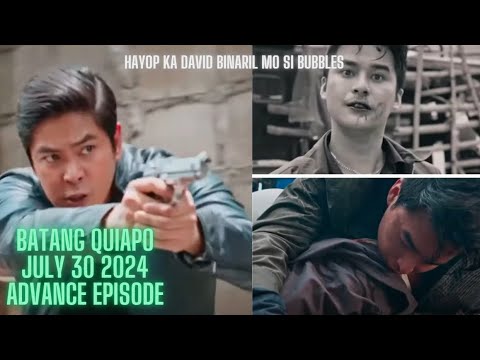 Batang Quiapo July 30 2024 Advance Episode