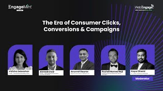 “The Era of Consumer Clicks, Conversions \u0026 Campaigns” - EngageMint 2023 Dubai