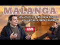 MALANGA: UNA VITA FRA SCIENZA E COSCIENZA