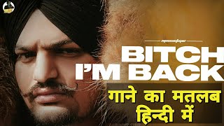 Bitch I'm Back Lyrics Meaning In Hindi | Sidhu Moose Wala | The Kidd | Latest Punjabi Song 2021 |