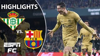 🚨 Barca extends lead atop the table 🚨 | Real Betis vs. Barcelona | LaLiga Highlights | ESPN FC