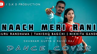 Naach Meri Rani| Guru Randhawa Ft. @Nora Fatehi | Dance Video | Shubham Gupta Choreography |