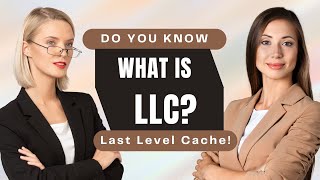 do you know what is LLC last level cache