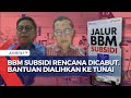 [FULL] Komisi DPR & Pengamat Jawab soal Wacana Pemerintah Cabut BBM Subsidi, Diganti Bantuan Tunai