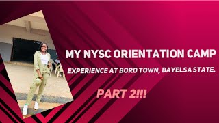 My NYSC Camp Experience at Bayelsa State (Part 2).