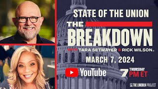 STATE OF THE UNION | THE BREAKDOWN MARCH 7 7PM ET