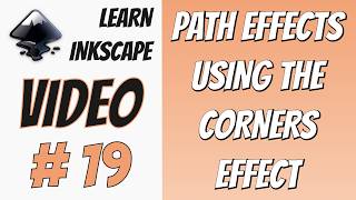 Learn Inkscape: Using the Corners Path Effect
