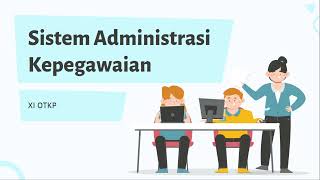 Pengertian dan Bentuk Sistem Administrasi Kepegawaian