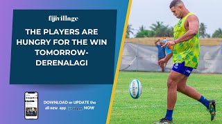 The players are hungry for the win tomorrow - Derenalagi