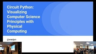 Circuit Python: Visualizing Computer Science Principles with Physical Computing