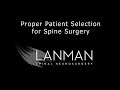 Proper Patient Selection for Spine Surgery | Dr. Todd Lanman