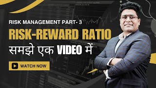 03 - Risk-Reward Ratio: The Secret to Profitable Trades I SEBI RA Priyank Sharma