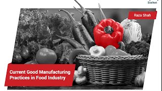 Current Good Manufacturing Practices in Food Industry