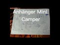 Tag 1  Minicamper selbstgebauter mini Wohnwagen auf Anhänger