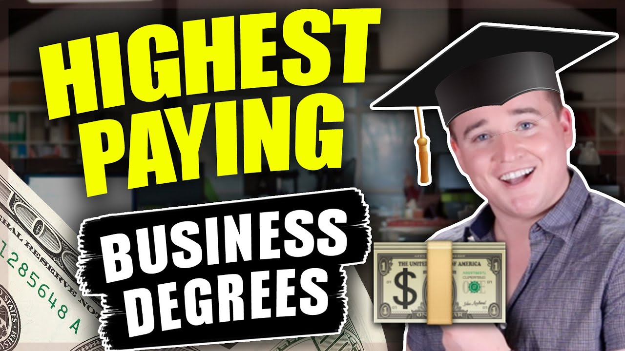 Top Ten Highest Paying Business Degrees!! (2020) - YouTube