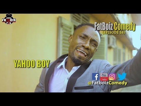 Fatboiz Comedy (Episode 58) - Yahoo Boy