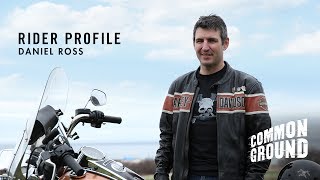 #HDCommonGround | Rider Profile: Daniel Ross