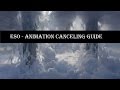 ESO - Animation Cancel Guide by Alcast