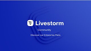 Livestorm Community : Discover our Enterprise Plans