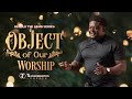 The Object of Our Worship | Pastor Derwin L. Gray | Transformation Church