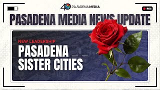 PMN - Pasadena Sister Cities New Leadership