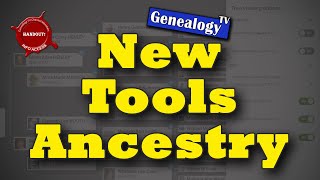 New Tools in the Ancestry Tree (March 2022)
