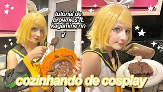 Cozinhando de cosplay! ♡ Fazendo brownies com a Kagamine Rin