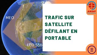 AMSAT-F 2024 - Trafic sur satellite défilant en portable