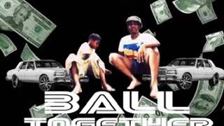 Bankrollbuck - Ball Together