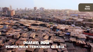 Dharavi, Pemukiman Kumuh di Pinggiran Kota Metropolitan Mumbai || Satu Dunia