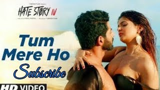 Tum Mere Ho (Full Video Song) | Hate Story 4 | Latest Bollywood Song 2018