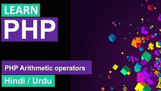 PHP Arithmetic Operators Tutorial in Hindi / Urdu