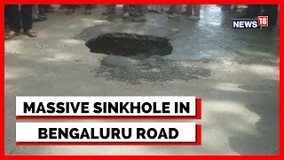 Bengaluru News Today: Massive Sinkhole Due To Metro Construction | Potholes | News18 Breaking