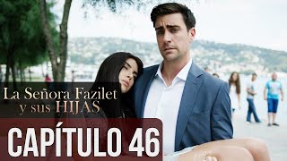 La Señora Fazilet y Sus Hijas Capítulo 46 (Audio Español)