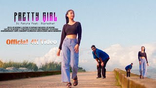 Pretty Girl | DJ Fakura Feat. Bipradhar